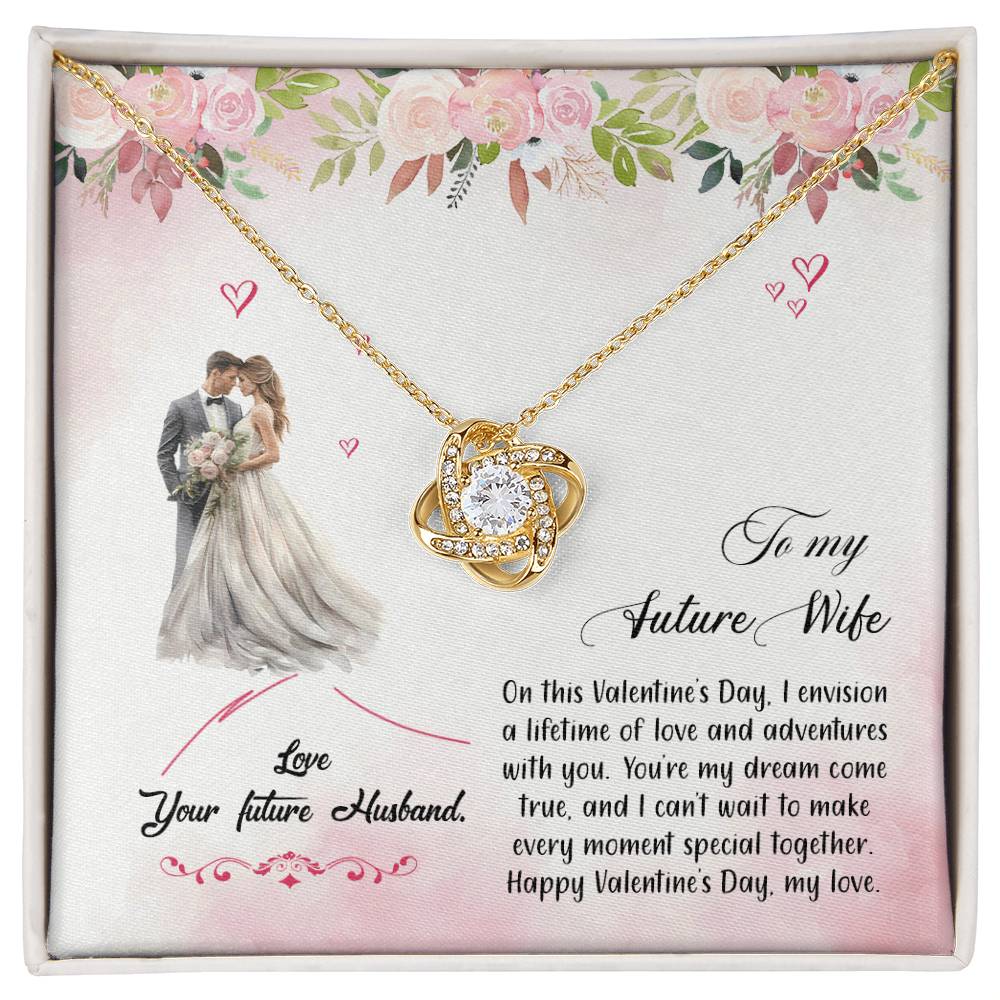 valentine-6d Love Knot Necklace, Gift to my Future Wife with Beautiful Message Card