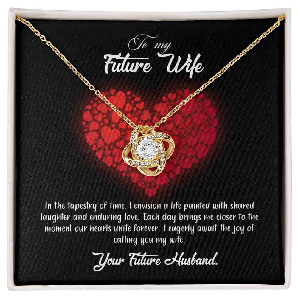 valentine-23d Love Knot Necklace, Gift to my Future Wife with Beautiful Message Card