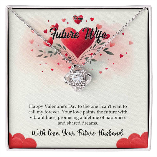 Valentine-st11d Love Knot Necklace, Gift to my Future Wife with Beautiful Message Card