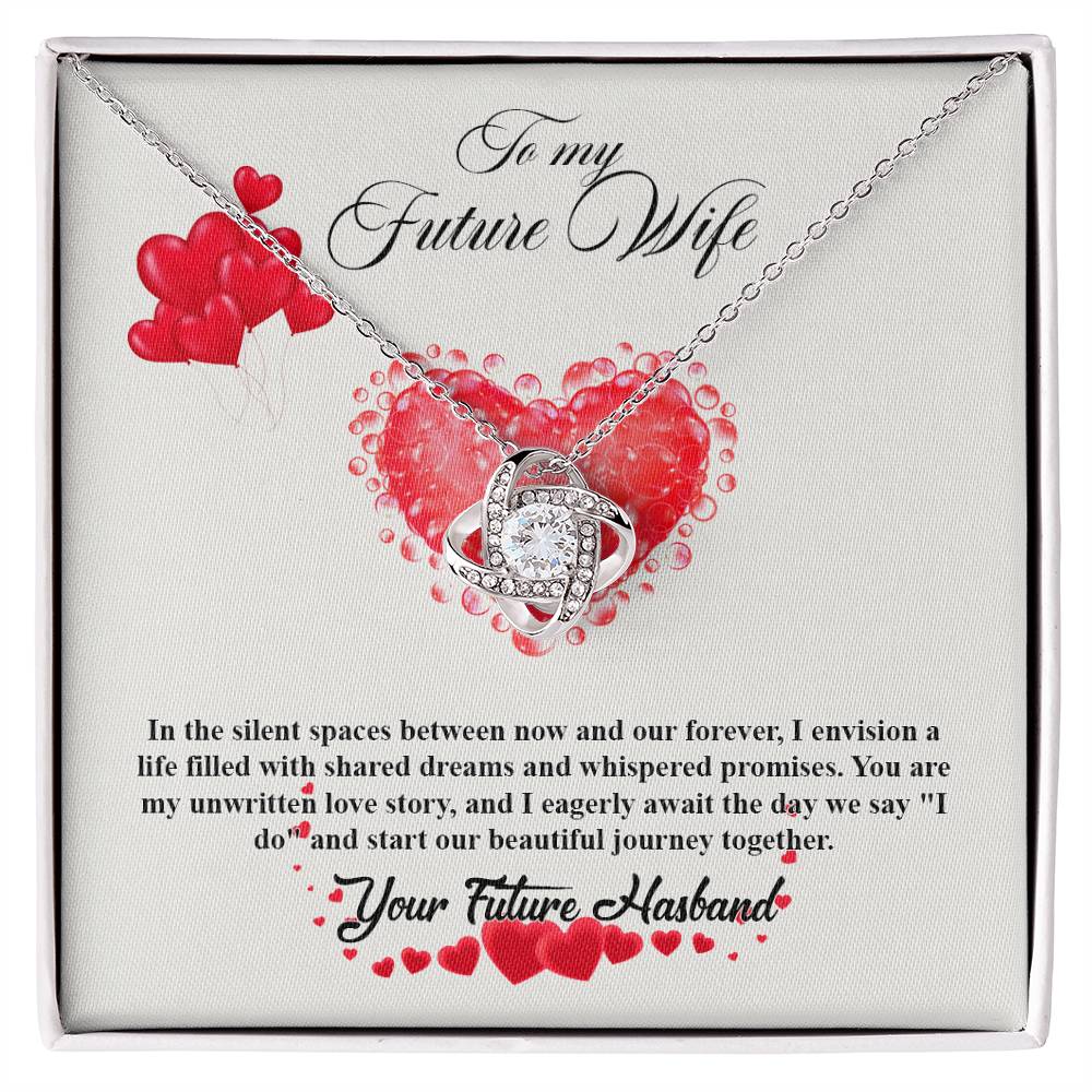 valentine-20d Love Knot Necklace, Gift to my Future Wife with Beautiful Message Card