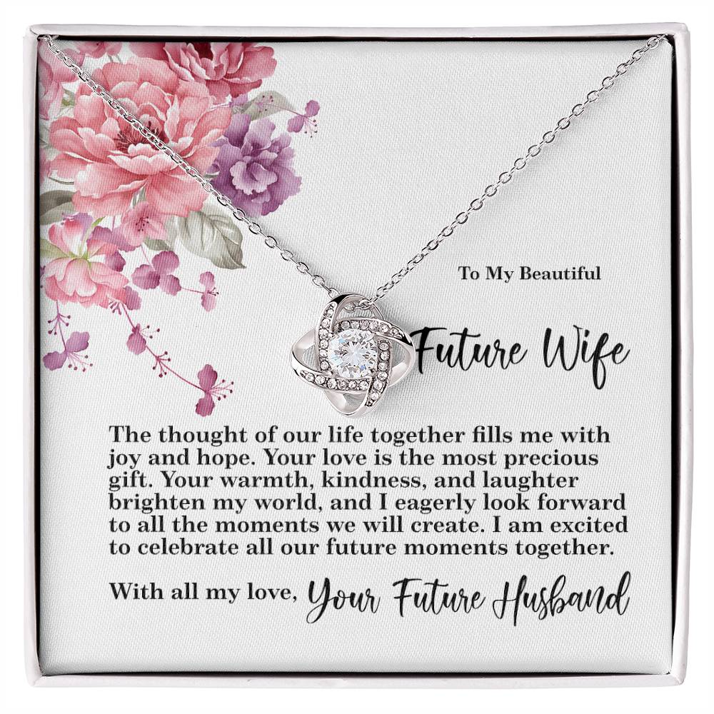 4027 Love Knot Necklace, Gift to my Future Wife with Beautiful Message Card