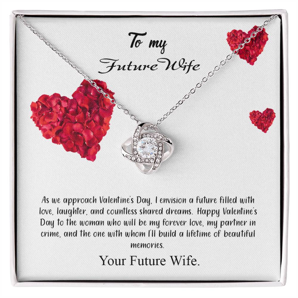 valentine-17d Love Knot Necklace, Gift to my Future Wife with Beautiful Message Card