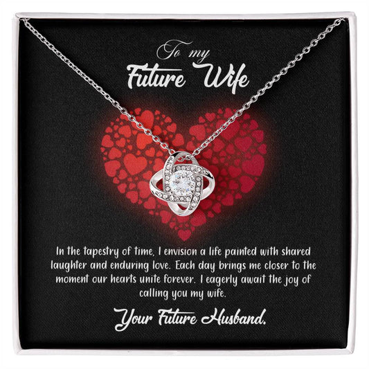 valentine-23d Love Knot Necklace, Gift to my Future Wife with Beautiful Message Card