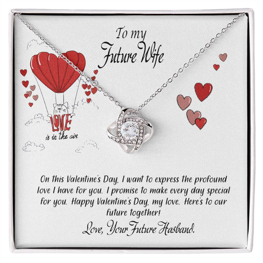 valentine-24d Love Knot Necklace, Gift to my Future Wife with Beautiful Message Card