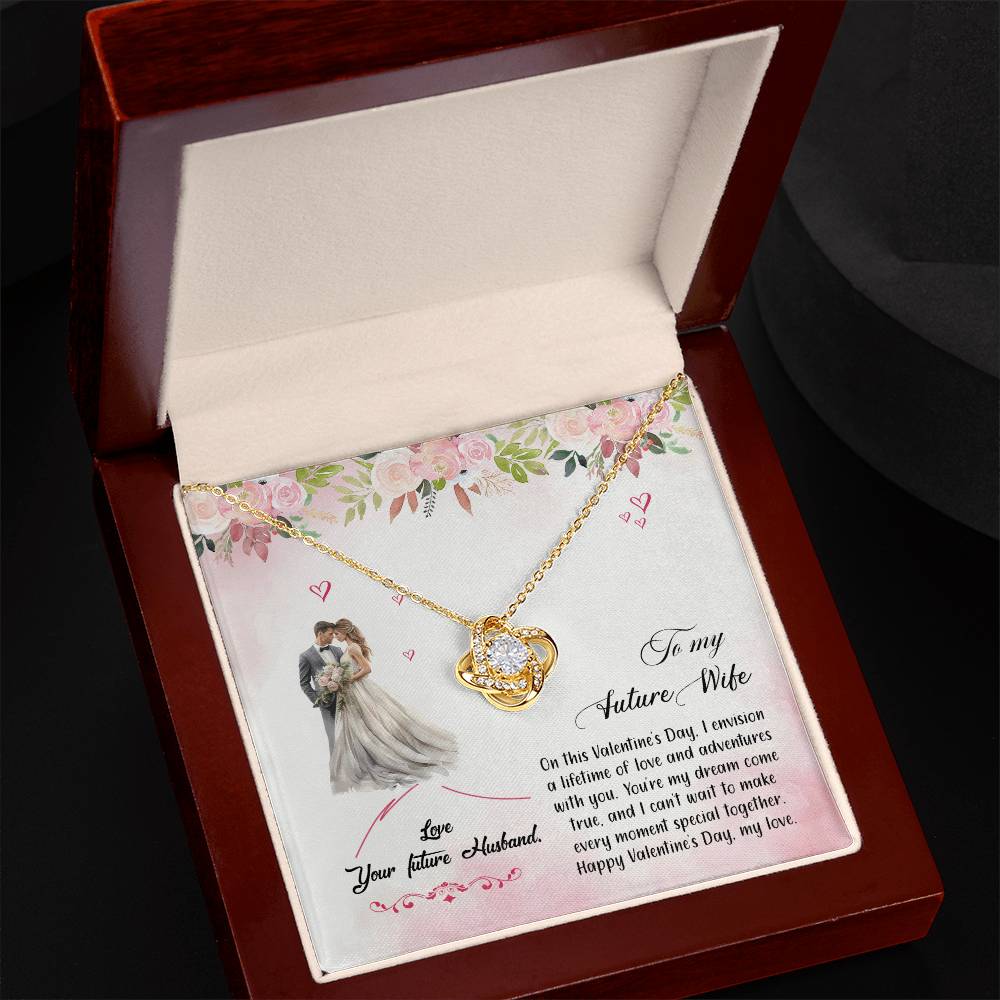 valentine-6d Love Knot Necklace, Gift to my Future Wife with Beautiful Message Card