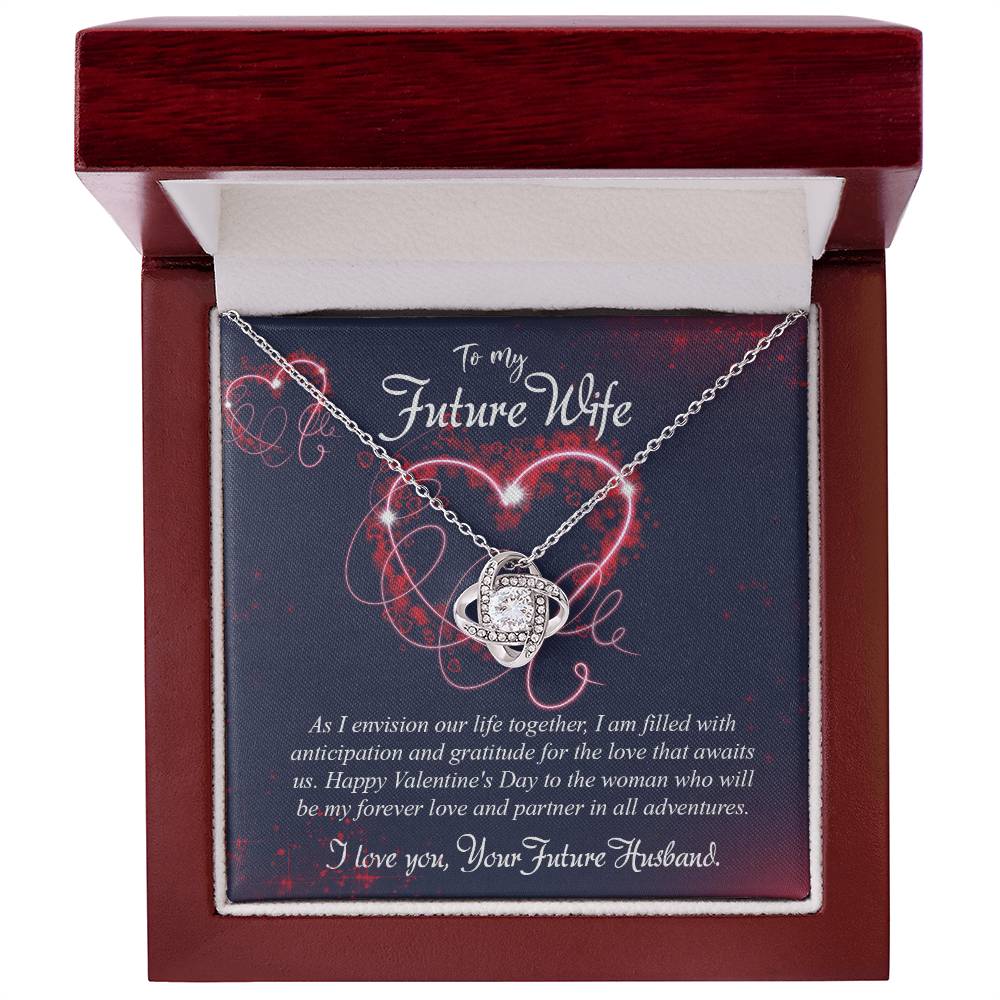 valentine-7d Love Knot Necklace, Gift to my Future Wife with Beautiful Message Card