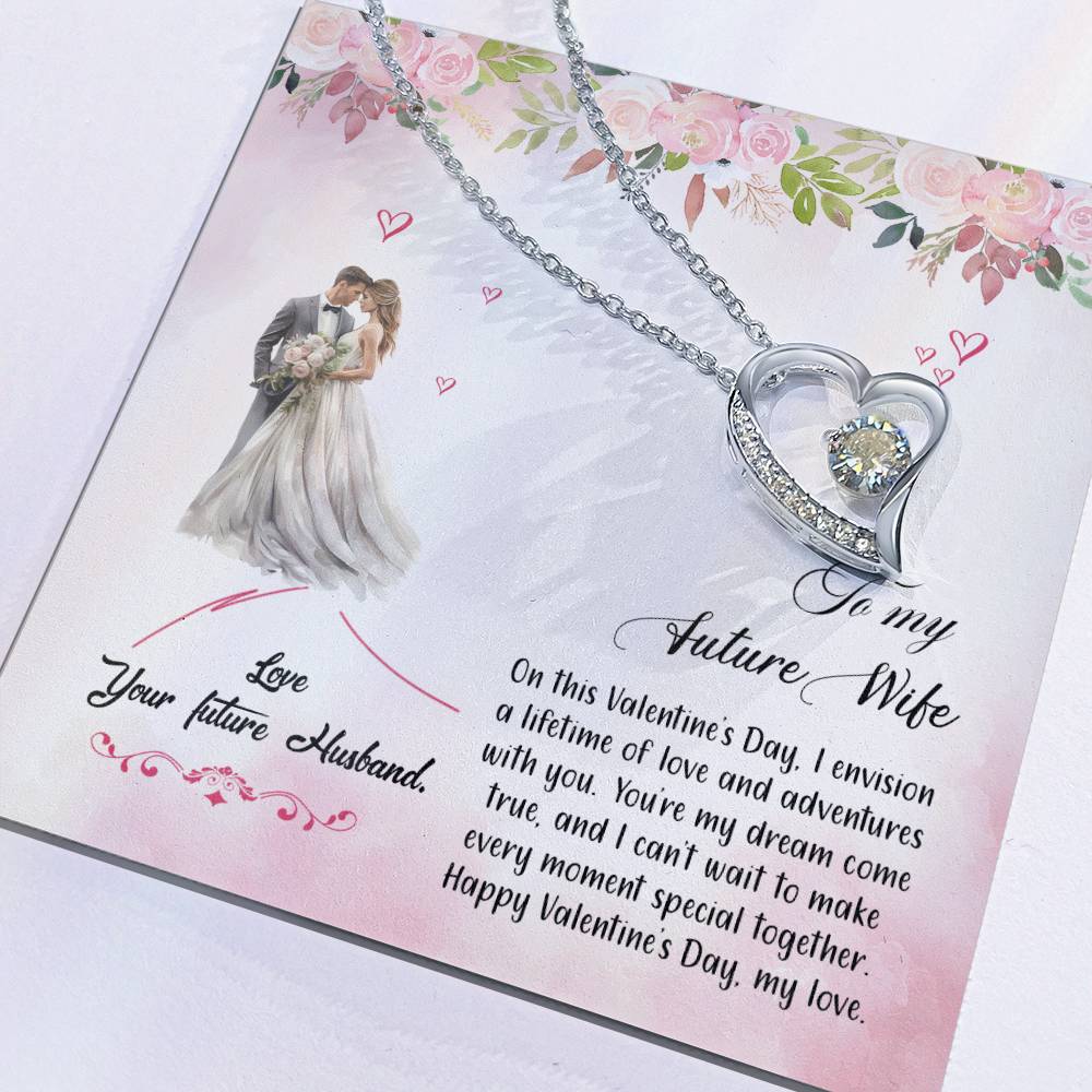 valentine-6d Forever Love Necklace, Gift to my Future Wife with Beautiful Message Card