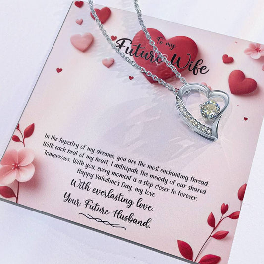 Valentine-st6d Forever Love Necklace, Gift to my Future Wife with Beautiful Message Card