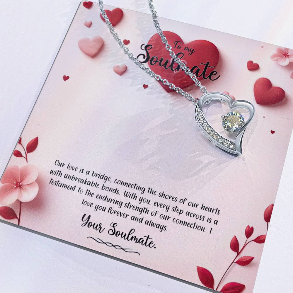 Valentine-st6b Forever Love Necklace, Gift to My Soulmate with Beautiful Message Card