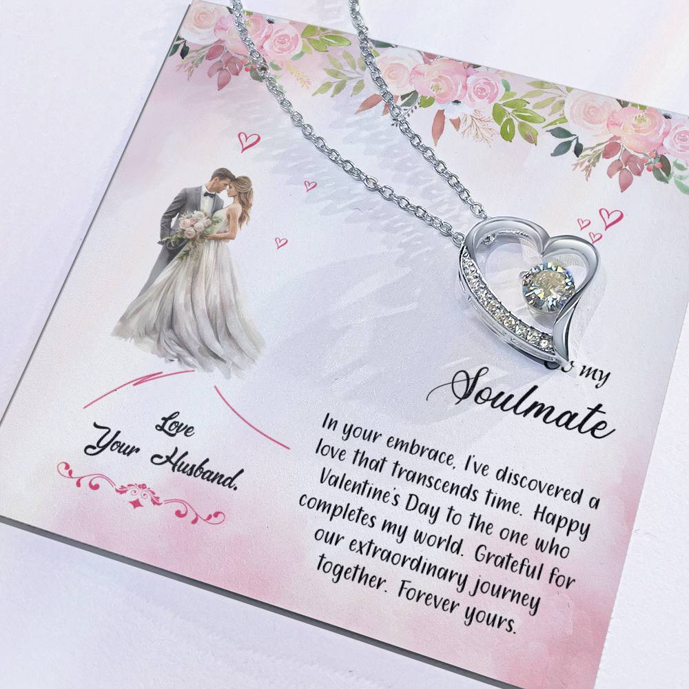 valentine-6b Forever Love Necklace, Gift to My Soulmate with Beautiful Message Card