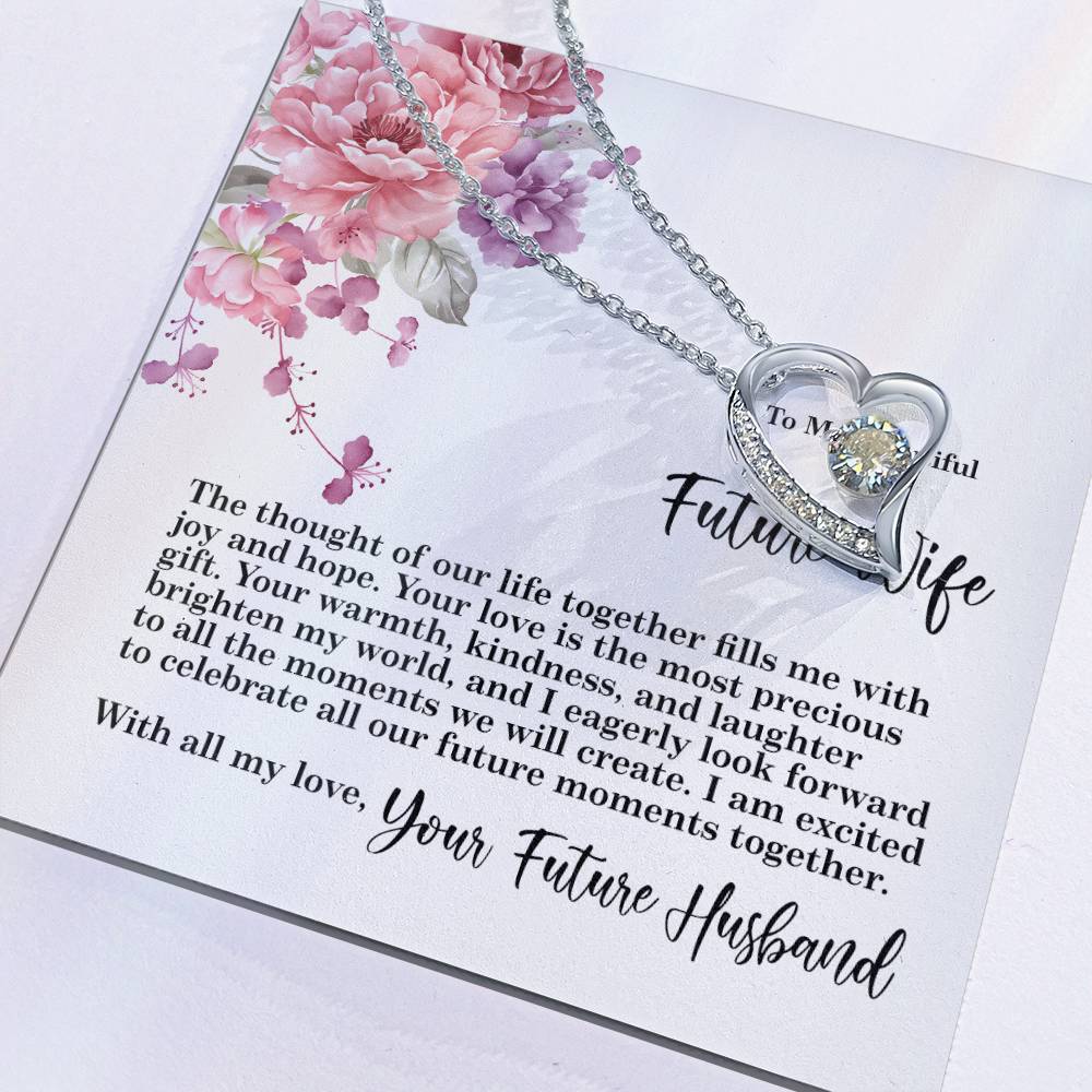 4027 Forever Love Necklace, Gift to my Future Wife with Beautiful Message Card